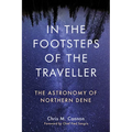In the Footsteps of the Traveller: The Astronomy of Northern Dene