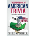 The Great Book of American Trivia: Fun Random Facts & American History