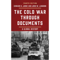 The Cold War Through Documents: A Global History