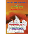 Big Book Sudoku -Very Hard- 250 Logical Puzzle + Bonus 250 Classic Killer Sudoku: 50 Patchwork Doku 12 X 12 + 50 Kenkendoku 9 X 9 + 50 Hidoku-Doku 12