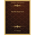 The Holy Royal Arch