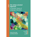 The Action-Oriented Approach: A Dynamic Vision of Language Education
