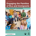 Engaging the Families of Els and Immigrants: Ideas, Resources, and Activities