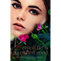 Small as a Mustard Seed