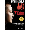 Entrepreneur: Elon Musk: 7 Keys to Business Success