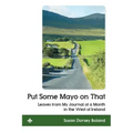 Put Some Mayo on That: Leaves from My Journal of a Month in the West of Ireland