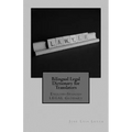 Bilingual Legal Dictionary for Translators: English-Spanish Legal Glossary