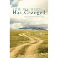 How My Mind Has Changed