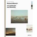 Richard Misrach on Landscape and Meaning