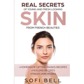 Real Secrets Of Young And Fresh Looking Skin From French Beauties