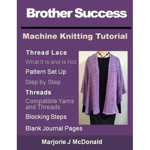Brother Success Machine Knitting Tutorial