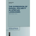 The Expression of Phasal Polarity in African Languages