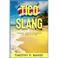 Tico Slang: Learning Costa Rican Spanish One Word at a Time