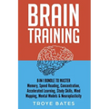 Brain Training: 8-in-1 Bundle to Master Memory, Speed Reading, Concentration, Accelerated Learning, Study Skills, Mind Mapping, Mental