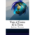 Viaje al Centro de la Tierra (Spanish) Edition