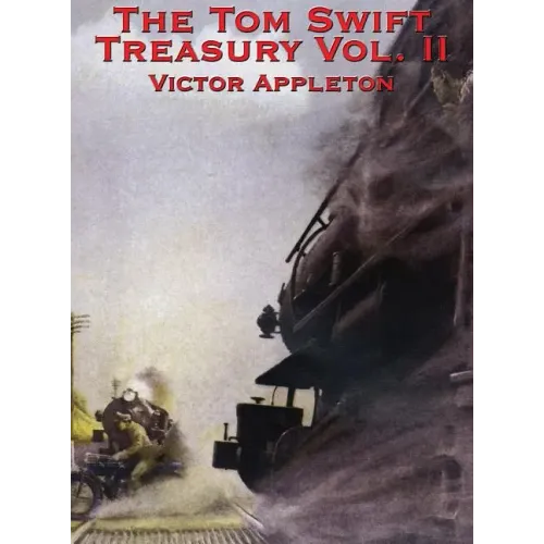 The Tom Swift Treasury Vol. II