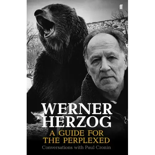 Werner Herzog - A Guide for the Perplexed
