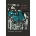 Animals in the American Classics: How Natural History Inspired Great Fiction