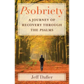 Psobriety: A Journey of Recovery Through the Psalms