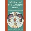 Dreaming the Council Ways