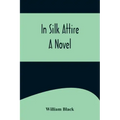 In Silk Attire; A Novel