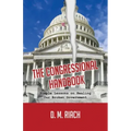 The Congressional Handbook: Simple Lessons on Healing Our Broken Government