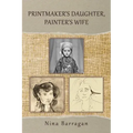 Printmaker's Daughter, Painter's Wife: Volume 47