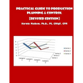 Practical Guide To Production Planning & Control [Revised Edition]