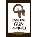 Fastest Gun Around