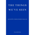 The Things We've Seen