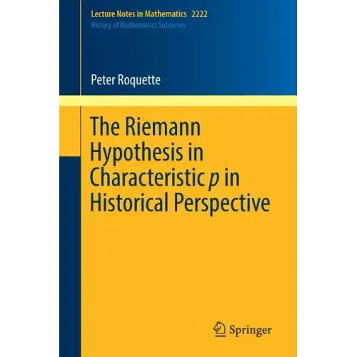 The Riemann Hypothesis in Characteristic P in Historical Perspective
