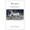 Security: Politics, Humanity, and the Philology of Care