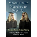 Mental Health Disorders on Television: Representation Versus Reality