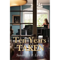 Ten Years Taken