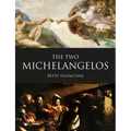 The Two Michelangelos