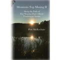 Mountain Top Musing II: Along the Path of the Warrior Poet's Heart Tenderness Awaits
