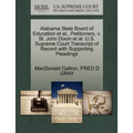 Alabama State Board of Education Et Al., Petitioners, V. St. John Dixon Et Al. U.S. Supreme Court Transcript of Record with Supporting Pleadings