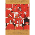 Next Pope, the - Revised & Updated: A Behind-The-Scenes Look at How the Successor to John Paul II Will Be Elected and Where He Will Lead the Church