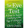 The Eye Test: A Case for Human Creativity in the Age of Analytics
