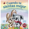 Cuando te sientas mejor: Un regalo para que te recuperes pronto (When You Feel Better Spanish Edition)