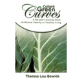 Collard Green Curves: A fat girl's Journey from Childhood Obesity to Healthy Living