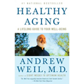 Healthy Aging: A Lifelong Guide to Your Well-Being