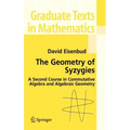 The Geometry of Syzygies: A Second Course in Algebraic Geometry and Commutative Algebra