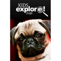 Pugs - Kids Explore: Animal books nonfiction - books ages 5-6