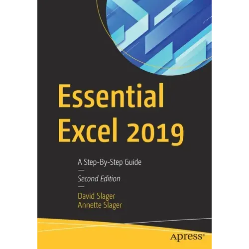 Essential Excel 2019: A Step-By-Step Guide