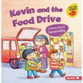 Kevin and the Food Drive: A Story about Generosity