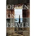 Origen on Prayer