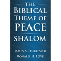 The Biblical Theme of Peace / Shalom