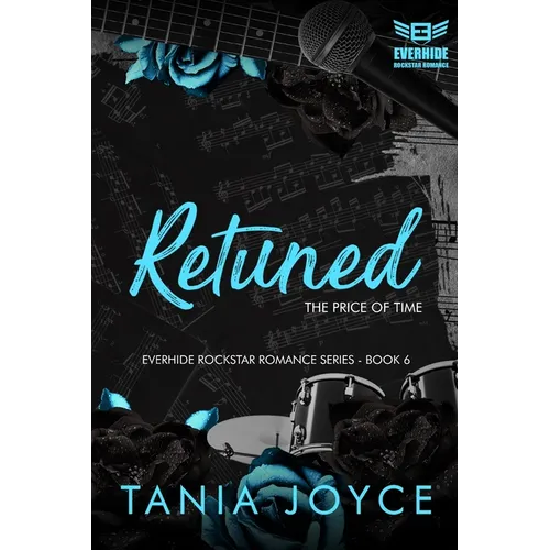 RETUNED - The Price of Time: Everhide Rockstar Romance Series Book 6