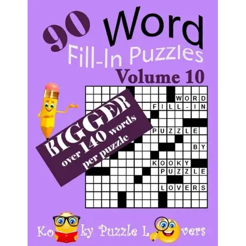 Word Fill-In Puzzles, Volume 10, Over 140 Words Per Puzzles